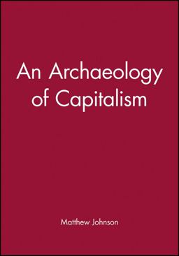 Archaeology of Capitalism  9781557863485 Front Cover