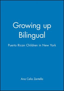 Growing up Bilingual Puerto Rican Children in New York  9781557864079 Front Cover