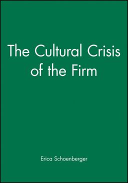 Cultural Crisis of the Firm  9781557866387 Front Cover