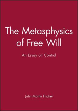 The Metasphysics of Free Will
