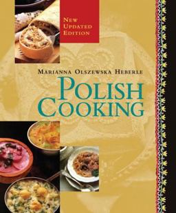 Polish Cooking Updated Edition: a Cookbook  9781557884770 Front Cover
