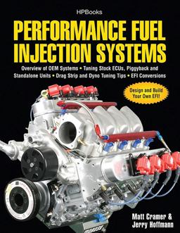 Performance Fuel Injection Systems HP1557 How to Design, Build, Modify, and Tune EFI and ECU Systems. Covers Components, Se Nsors, Fuel and Ignition Requirements, Tuning the Stock ECU, Piggyback and Stan  9781557885579 Front Cover