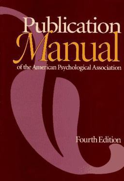 Publication Manual of the American Psychological Association 4th 9781557982414 Front Cover