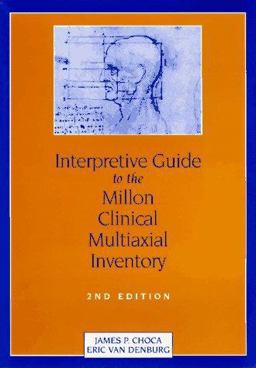 Interpretive Guide to the Millon Clinical Multiaxial Inventory 2nd 9781557983831 Front Cover