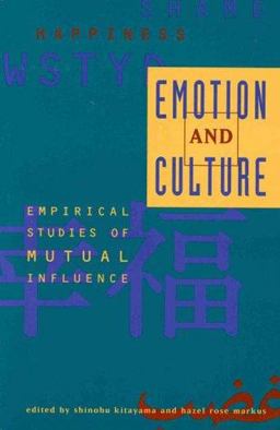 Emotion and Culture Empirical Studies of Mutual Influence  9781557984876 Front Cover