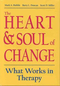 Heart and Soul of Change What Works in Therapy  9781557985576 Front Cover