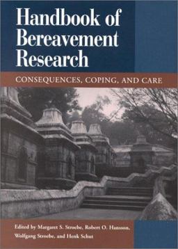 Handbook of Bereavement Research Consequences, Coping and Care  9781557987365 Front Cover