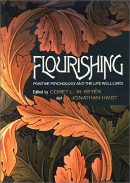 Flourishing Positive Psychology and the Life Well-Lived  9781557989307 Front Cover