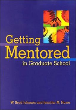 Getting Mentored in Graduate School