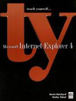 Teach Yourself MS Internet Explorer 4