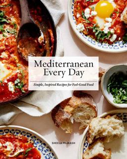 Mediterranean Every Day Simple, Inspired Recipes for Feel-Good Food  9781558329997 Front Cover