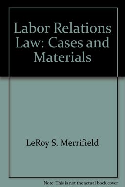 Labor Relations Law Labor Relations Law