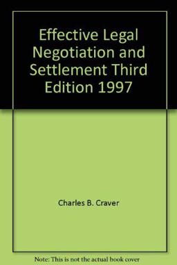 Effective Legal Negotiation and Settlement Effective Legal Negotiation and Settlement