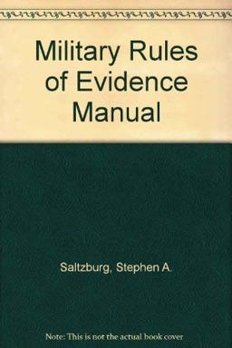 Military Rules of Evidence Manual