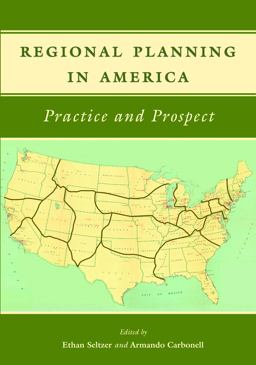 Regional Planning in America Practice and Prospect  9781558442153 Front Cover