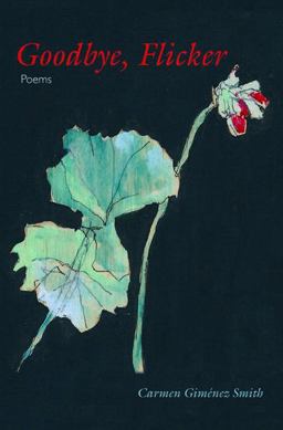 Goodbye, Flicker Poems  9781558499492 Front Cover