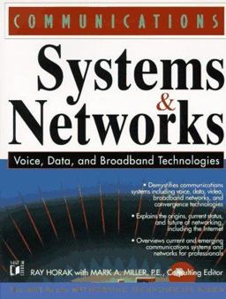 Communications Systems and Networks, Voice, Data and Broadband Technologies  9781558514850 Front Cover