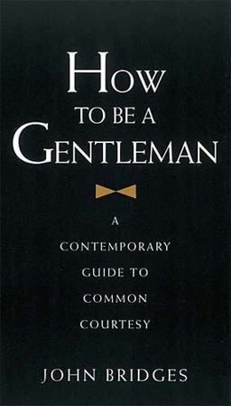 How to Be a Gentleman Revised and Updated