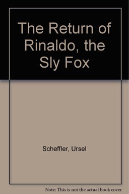 The Return of Rinaldo the Sly Fox