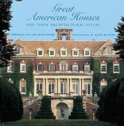 Great American Houses and Their Architectural Styles  9781558597501 Front Cover