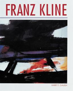 Franz Kline  9781558597709 Front Cover