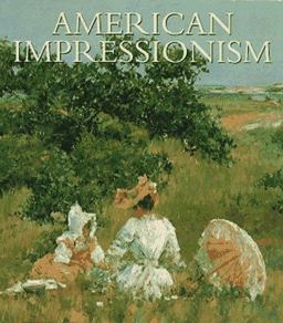 American Impressionism  9781558598010 Front Cover