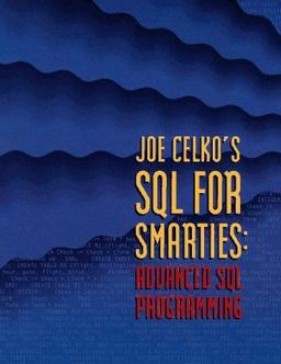 Joe Celko's SQL for Smarties