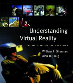 Understanding Virtual Reality Interface, Application, and Design  9781558603530 Front Cover