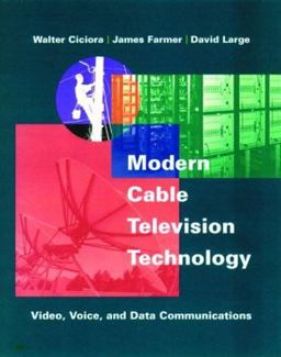 Modern Cable Television Technology : Video, Voice and Data Communication  9781558604162 Front Cover