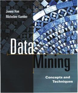 Data Mining Concepts and Techniques  9781558604896 Front Cover