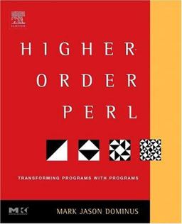 Higher-Order Perl Transforming Programs with Programs  9781558607019 Front Cover