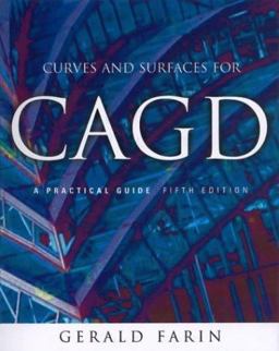 Curves and Surfaces for CAGD A Practical Guide 5th 9781558607378 Front Cover