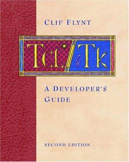 Tcl/Tk A Developer's Guide 2nd 9781558608023 Front Cover