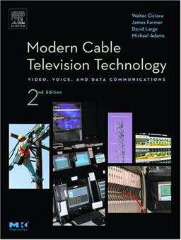 Modern Cable Television Technology 2nd 9781558608283 Front Cover