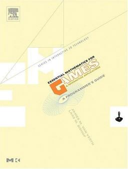 Essential Mathematics for Games and Interactive Applications A Programmer's Guide  9781558608634 Front Cover