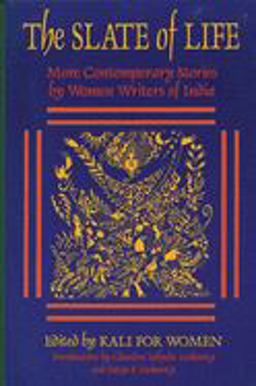 Slate of Life More Contemporary Stories by Women Writers of India  9781558610880 Front Cover