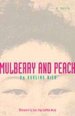 Mulberry and Peach Two Women of China  9781558611825 Front Cover
