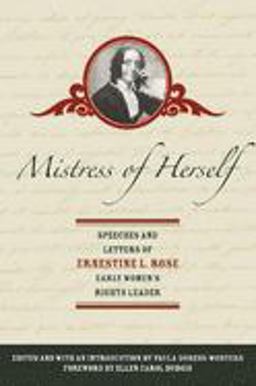 Mistress of Herself Speeches and Letters of Ernestine L. Rose, Early Women's Rights Leader  9781558615434 Front Cover