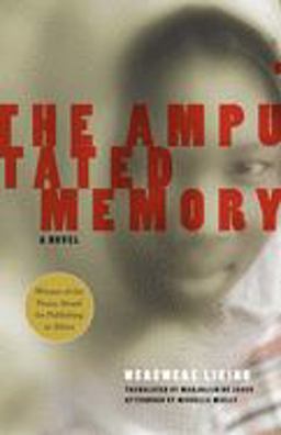 Amputated Memory A Novel  9781558615557 Front Cover