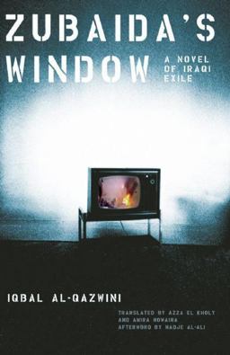 Zubaida's Window A Novel of Iraqi Exile  9781558615724 Front Cover