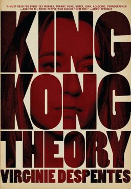 King Kong Theory  9781558616578 Front Cover