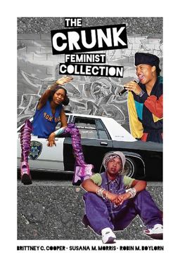 Crunk Feminist Collection  9781558619432 Front Cover