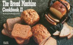 The Bread Machine Cookbook II
