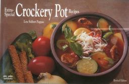 Extra-Special Crockery Pot Recipes 3rd 9781558671072 Front Cover