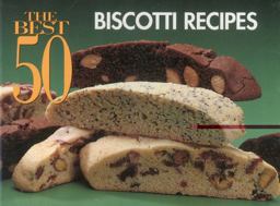 The Best 50 Biscotti Recipes The Best 50 Biscotti Recipes
