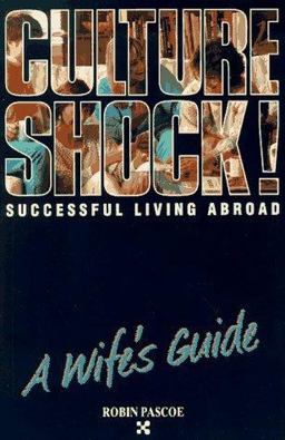 Culture Shock! A Wife's Guide