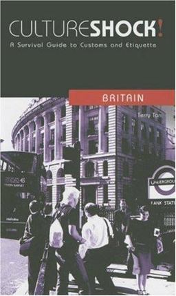 Culture Shock! Britain A Survival Guide to Customs and Etiquette  9781558689268 Front Cover