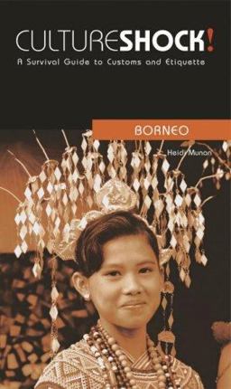 Culture Shock! Borneo