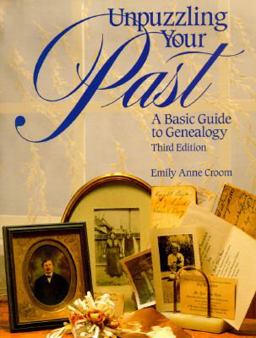 Unpuzzling Your Past A Basic Guide to Genealogy 3rd 9781558703964 Front Cover