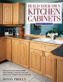 Build Your Own Kitchen Cabinets 2nd 9781558706767 Front Cover